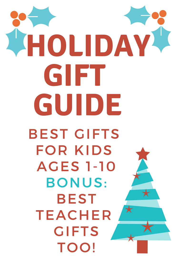 Holiday Gift Guide - Best Gifts For Children And Teachers ...