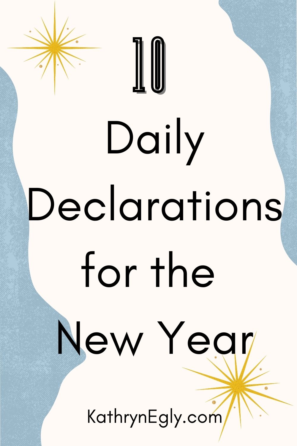 10 Powerful Daily Declarations for the New Year