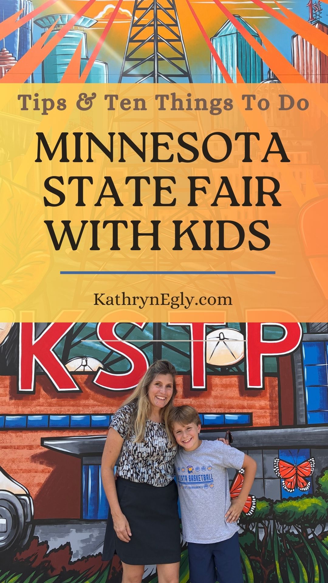 Minnesota State Fair with Kids: Tips & Ten Things To Do - kathrynegly.com